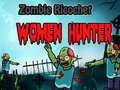 Spēle Zombie Ricochet Women Hunter 