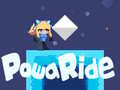 Spēle Powa Ride