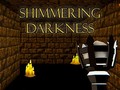 Spēle Shimmering Darkness