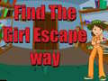 Spēle Find The Girl Escape Way