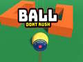 Spēle Ball Dont Rush