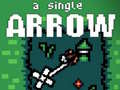 Spēle A Single Arrow