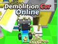 Spēle Demolition Car Online 