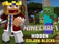 Spēle Minecraft Hidden Golden Blocks
