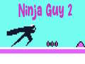 Spēle Ninja Guy 2