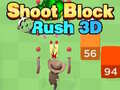 Spēle Shoot Block Rush 3D