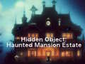 Spēle Hidden Object: Haunted Mansion Estate