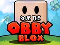 Spēle Save The Obby Blox