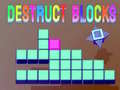 Spēle Destruct Blocks