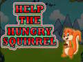 Spēle Help The Hungry Squirrel