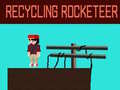 Spēle Recycling Rocketeer