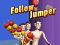 Spēle Follow Jumper