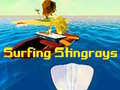 Spēle Surfing Stingrays