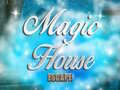 Spēle Magic House