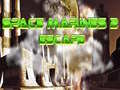 Spēle Space Marines Escape 2
