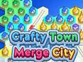 Spēle Crafty Town Merge City