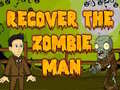 Spēle Recover The Zombie Man