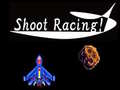 Spēle Shoot Racing!