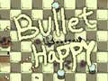 Spēle Bullet Happy