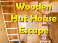 Spēle Wooden Hut House Escape