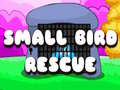 Spēle Small Bird Rescue
