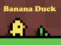 Spēle Banana Duck