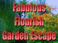 Spēle Fabulous Flourish Garden Escape