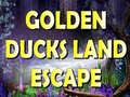 Spēle Golden Ducks Land Escape