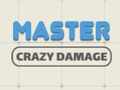 Spēle Master Crazy Damage