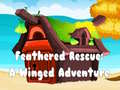 Spēle Feathered Rescue A Winged Adventure