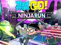 Spēle Teen Titans Go!: Ninjarun