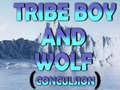 Spēle Tribe Boy And Wolf (conculsion)