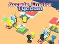 Spēle Arcade Empire Tycoon