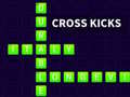 Spēle Cross Kicks