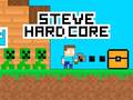 Spēle Steve Hard Core
