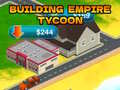 Spēle Building Empire Tycoon