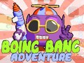 Spēle Boing Bang Adventure 