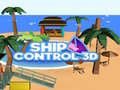 Spēle Ship Control 3D