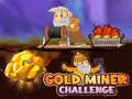 Spēle Gold Miner Challenge