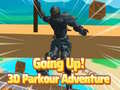 Spēle Going Up! 3D Parkour Adventure