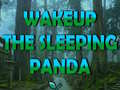 Spēle Wakeup The Sleeping Panda