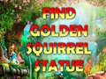 Spēle Find Golden Squirrel Statue