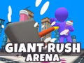 Spēle Giant Rush Arena