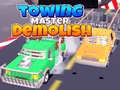 Spēle Towing Master Demolish