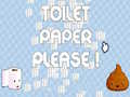 Spēle Toilet Paper Please