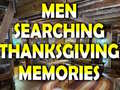 Spēle Man Searching Thanksgiving Memories