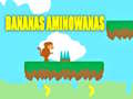 Spēle Bananas Aminowanas