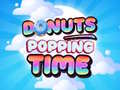 Spēle Donuts Popping Time