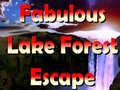 Spēle Fabulous Lake Forest Escape