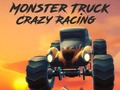 Spēle Monster Truck Crazy Racing